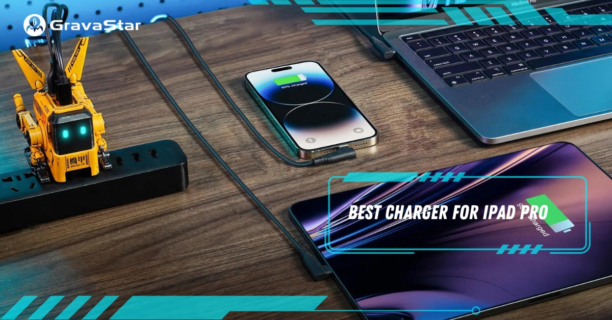 7 Best Chargers for iPad Pro in 2024